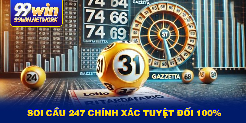 soi-cau-247-chinh-xac-tuyet-doi-100