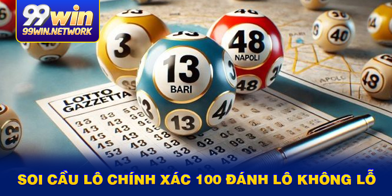 soi-cau-lo-chinh-xac-100-danh-lo-khong-lo