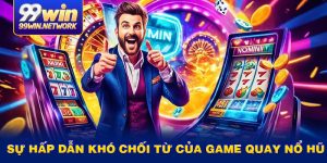 su-hap-dan-kho-choi-tu-cua-game-quay-no-hu